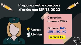 préparez votre concours daccès aux ISPITS 2023➡️ Correction épreuve svt 2022📣IARISUSIIBOIND prt1 [upl. by Harlie]