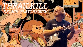 Thrailkill  Detach EP Full Playthrough  Kiesel Guitars [upl. by Roche]