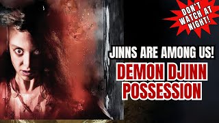 Shocking Facts Signs of Demonic Djinn Possesion They are Among Us [upl. by Daisie818]