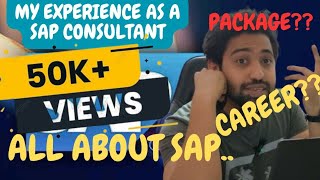 My Experience as a SAP Consultant  All About SAP  Is SAP is good for you  SAP  What is SAP [upl. by Aliakim]