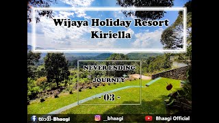 Never Ending Journey 03  Wijaya Holiday Resort  Kiriella [upl. by Winston]