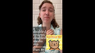 A Disabled Person Reviews Disabled Media Rep Part 87  Can Bears Ski [upl. by Sanders]