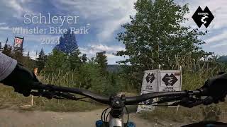 Schleyer 2024  Whistler Bike Park [upl. by Renmus198]