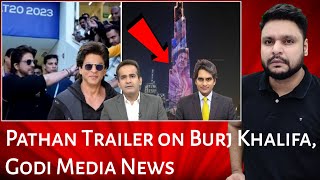 Pathan Trailer on Burj Khalifa  Godi Media News  MrReactionWala [upl. by Asyle]