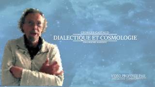 Georges GASTAUD  philosophie marxiste et Cosmologie [upl. by Aihseit]