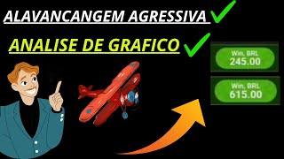 ALAVANCAGEM AGRESSIVA NO AVIATOR COM ANALISE DE GRAFICO [upl. by Assiluy]