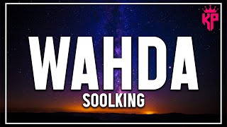 Soolking  Wahda  ParolesLyrics  🎶🎶 [upl. by Annawd]