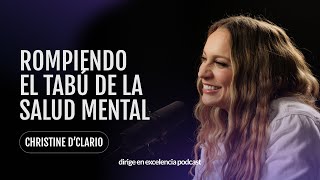 Rompiendo el tabú de la salud mental con Christine DClario [upl. by Jarin465]