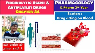 Fibrinolytic Agents amp AntiPlatelet Drugs  L6 Ch4 Unit2 5th Sem  Chapter34  Pharmacology [upl. by Babs504]