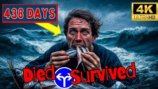 Real Story  A Man Survived 438 days at Sea  Insane Survival Incident [upl. by Ditter934]