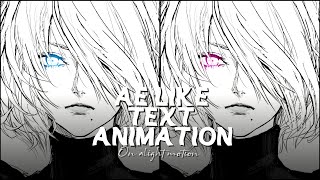 20 AE Like Text Animations PRESET on Alight Motion  Alight Link  XML File  Moonie달 [upl. by Ardelia]