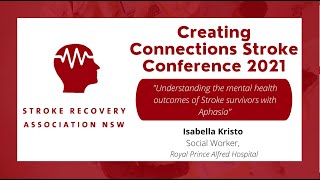 Understanding the mental health outcomes of Stroke survivors with Aphasia  Isabella Kristo [upl. by Oletha]