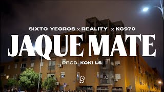 SIXTO YEGROS REALITY KG970  JAQUE MATE Prod KOKI LS [upl. by Jonati]