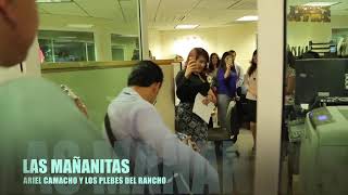 ARIEL CAMACHO Y LOS PLEBES DEL RANCHOLAS MAÑANITAS [upl. by Aisa]