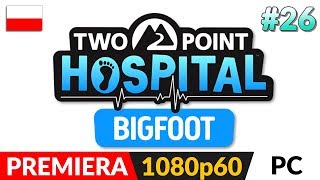 TWO POINT HOSPITAL PL đźŹĄ 27 odc27 DLC đź‘¨â€Ťâš•ď¸Ź Nowy dodatek quotWielka Stopaquot i nowy szpital [upl. by Stella]