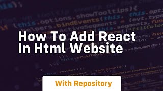 How to add react in html website [upl. by Rawlinson]