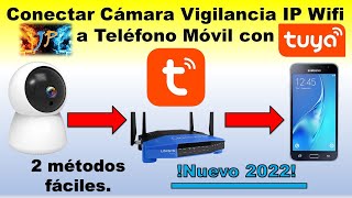 Conectar Cámara Vigilancia IP Wifi a Teléfono Móvil Smartphone😎Con la APP 👉TUYA SMART 2022👈 [upl. by Tsenrae627]