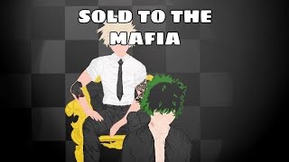 Sold to the Mafia Ep1 ••BakuDeku ••TextingStory ••Series [upl. by Ysus]