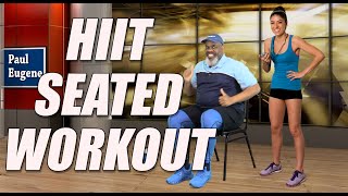 Seated HIIT Chair Workout 34 Minutes  Low Impact HighIntensity Fitness with Paul Eugene [upl. by Agripina]