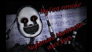 DC2FNAFNIGHTMARE MARIONETTE VOICE LINES  My First remake video  Original video by patataperuanaUwU [upl. by Nnayd197]