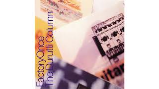 The Durutti Column  ELT Live [upl. by Parhe]