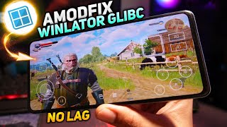 NEW Winlator Glibc AMODFIX  The Witcher 3  Get Maximum FPS  winlator android setup [upl. by Orlov]