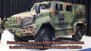 Dutch Army receives 200th Manticore medium tactical vehicle from Iveco Defence Vehicles [upl. by Atrebor]