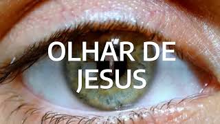 OLHAR DE JESUS [upl. by Nnuahs725]