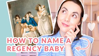 How to Name Your Regency Era Baby Or Character Girls and Boys Baby Names [upl. by Airbmac]