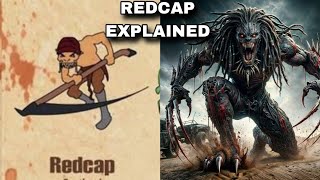 REDCAP REDCAP EXPLAIN IN ENGLISHTYPES OF MYTHICAL CREATURESMYTHICAL CREATURESWHO IS REDCAP202 [upl. by Neils848]