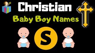 Most Stylish Christian Baby Boy Names Starting with S  191 names [upl. by Nolyk]