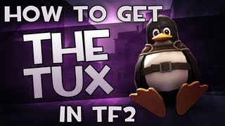 TF2 How to get the new quotTuxquot item Linux exclusive [upl. by Ahsekin]