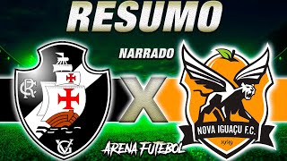 VASCO 1 x 1 NOVA IGUAÇU Semifinal Campeonato Carioca [upl. by Garreth]