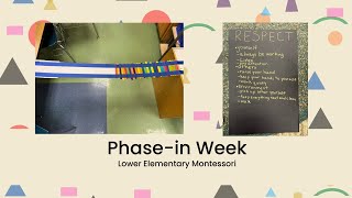 PhaseIn Week Lower Elementary Montessori [upl. by Strader922]