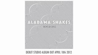 Alabama Shakes  Hold On  New Album Out April 10th [upl. by Marks]