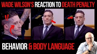 Wade Wilsons Reaction to the Death Penalty Behavior and Body Language [upl. by Domella]