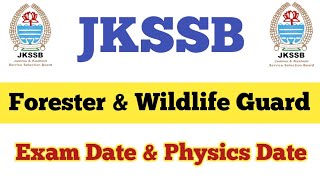 JKSSB Wildlife Forest Guard Exam Date ll JKSSB Forester Exam Date ll Physical Date [upl. by White]