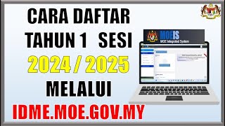 Cara daftar Tahun 1 bagi Sesi 20242025 melalui idmemoegovmy [upl. by Grayce]