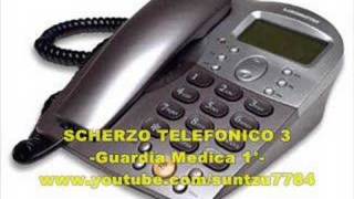 Scherzo telefonico 3 Guardia Medica 1° [upl. by Sharp622]