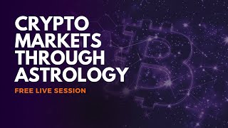 CRYPTO MARKETS THROUGH ASTROLOGY [upl. by Ttayh]