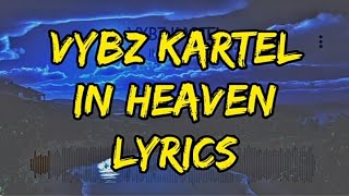 VYBZ KARTEL IN HEAVEN LYRICSvybzkartel freeworldboss king kingofdancehallgaza jamaica [upl. by Yarb]