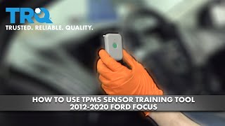 How to Use TPMS Sensor Training Tool 20122020 Ford Focus [upl. by Suiram]