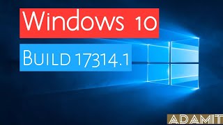 ADAMIT  Windows 10 Version 1803 Build 171341 Review ISO Download [upl. by Nedla]