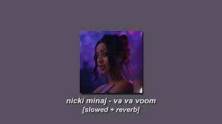 nicki minaj  va va voom slowed  reverb [upl. by Atilrac]