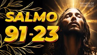 SALMO 91 y SALMO 23 ¡¡Las dos oraciones más poderosas de la Biblia salmo23 salmo91 oración [upl. by Concordia]