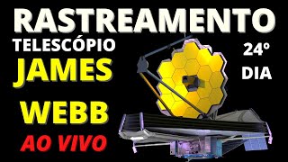 RASTREAMENTO AO VIVO DO JAMES WEBB  24º DIA  ALINHAMENTO DOS ESPELHOS  TELEMETRIA [upl. by Madson164]