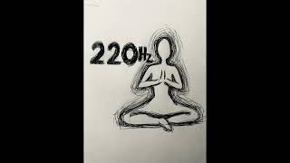 220 Hertz A Meditation Kris Hart [upl. by Illah]