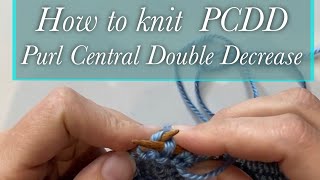 How to Knit PCDD  Purl Central Double Decrease [upl. by Anivahs]