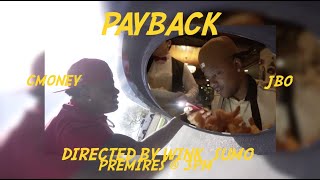 PAYBACK  C MONEY Ft JBO [upl. by Oettam]