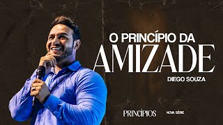 Princípio da amizade  Bispo Diego Souza [upl. by Eisse329]